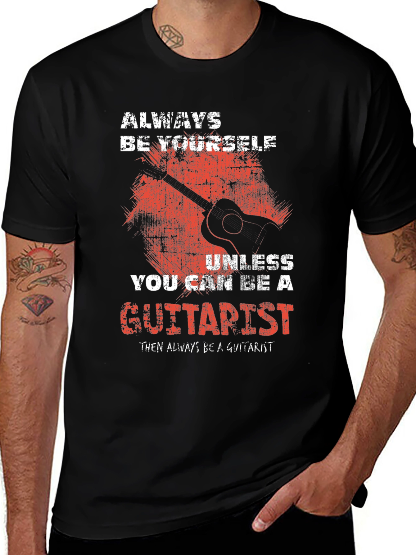 Always Be Yourself Guitarist T-Shirt