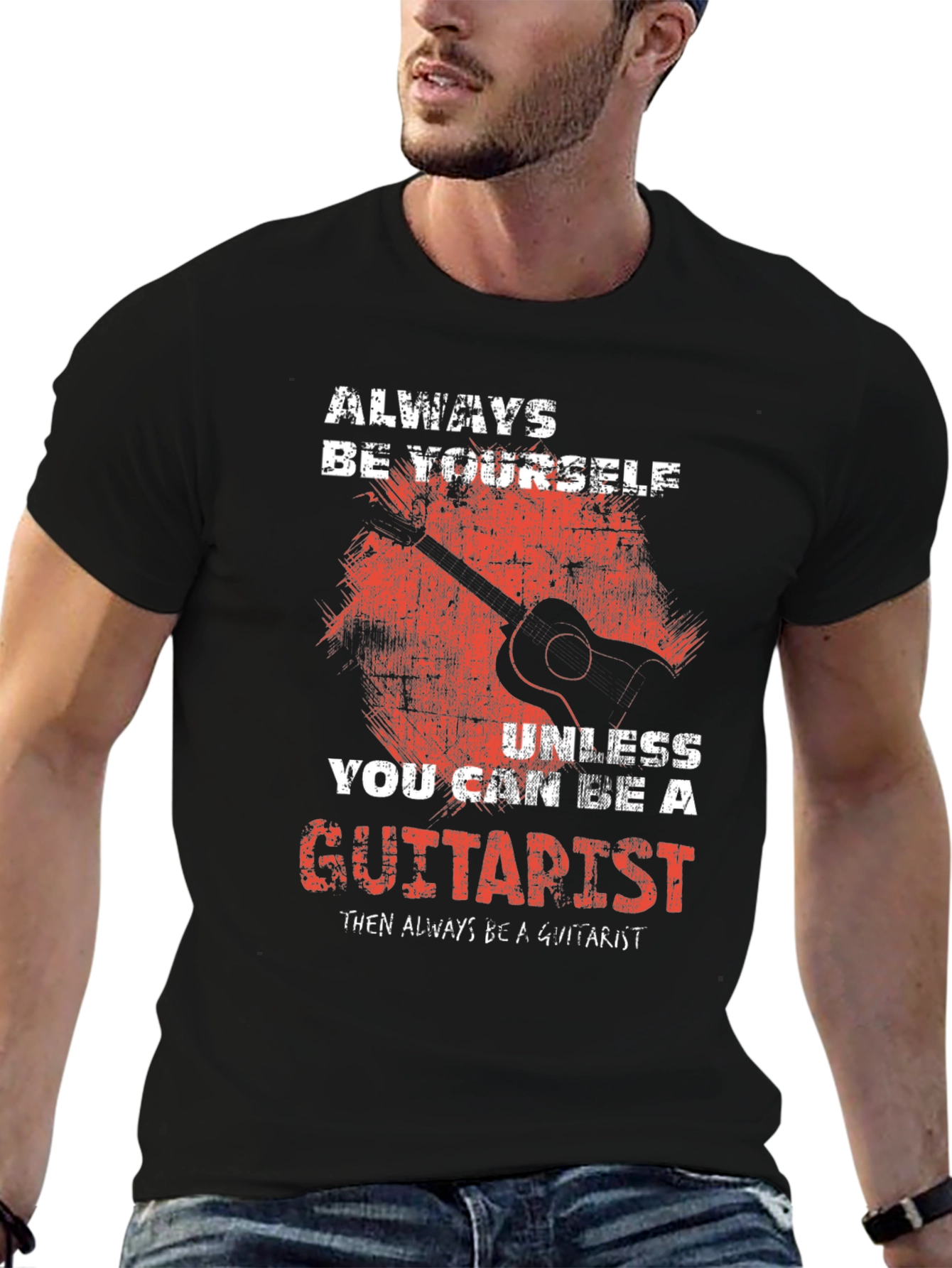 Always Be Yourself Guitarist T-Shirt