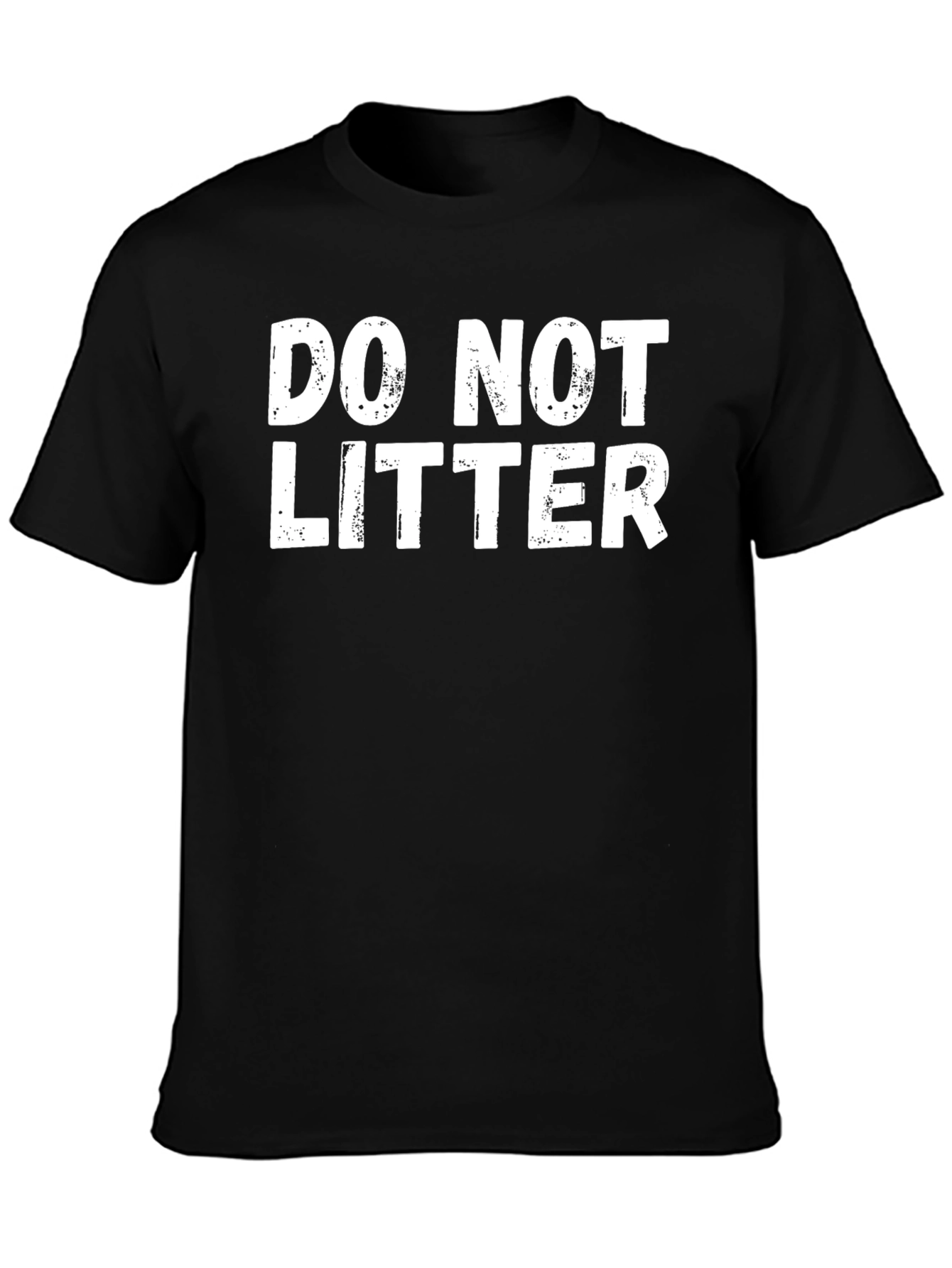 Do Not Litter Graphic T-Shirt