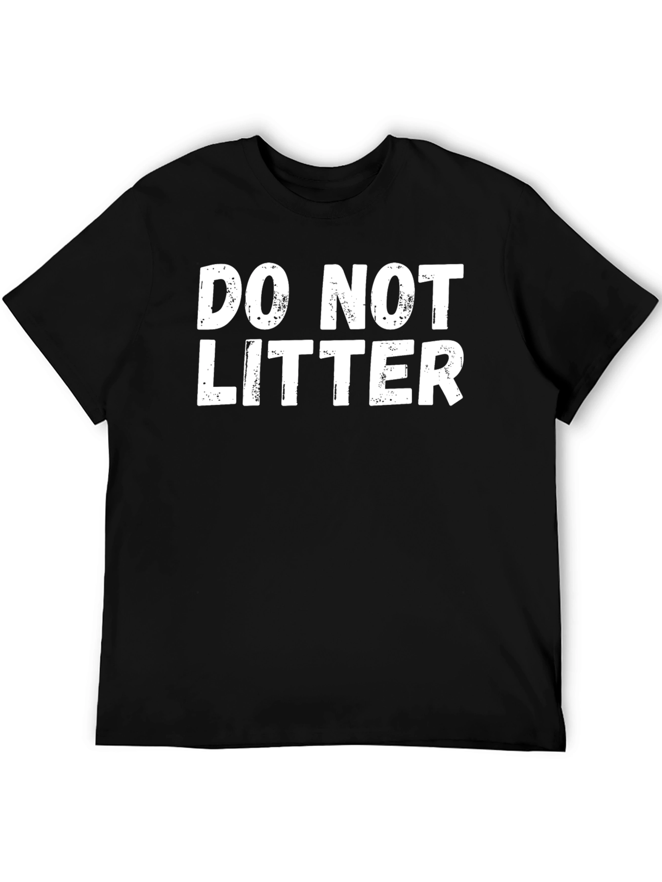 Do Not Litter Graphic T-Shirt