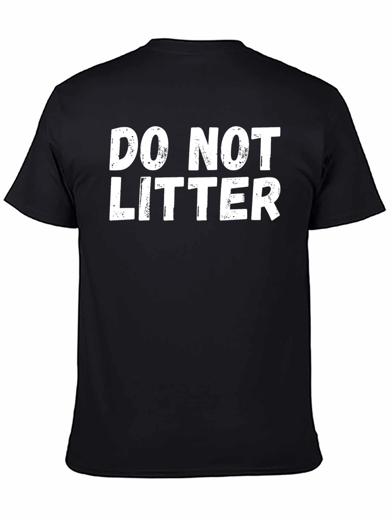 Do Not Litter Graphic T-Shirt