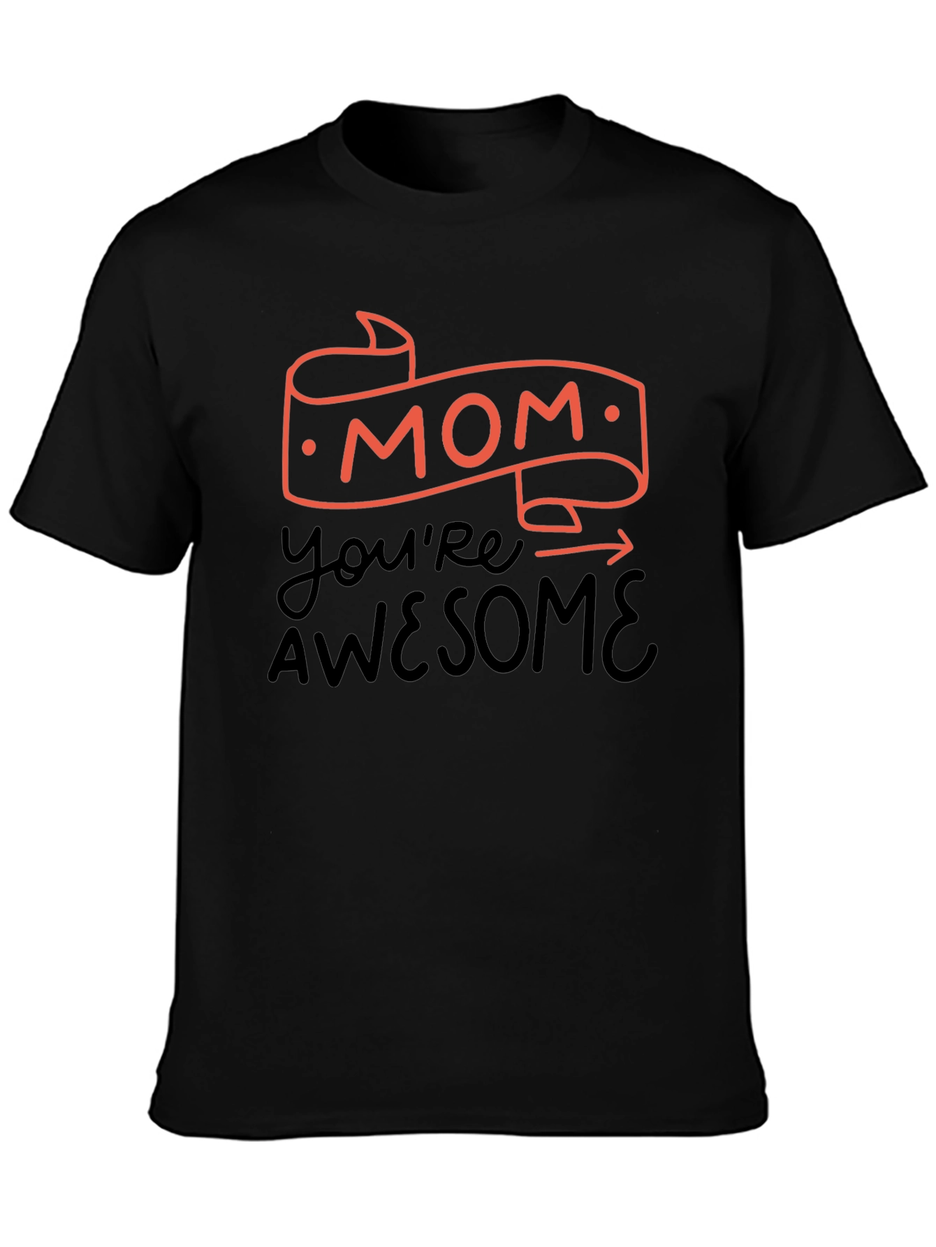 Mom Youre Awesome Black T-Shirt