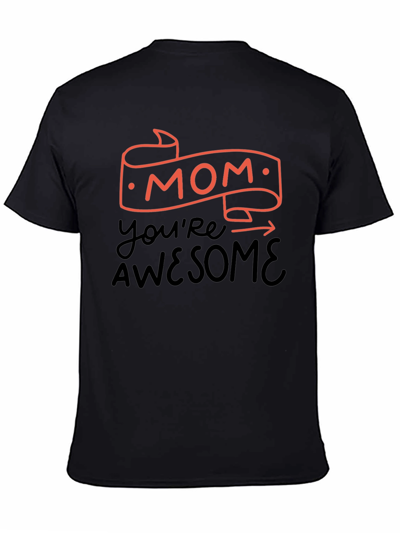 Mom Youre Awesome Black T-Shirt