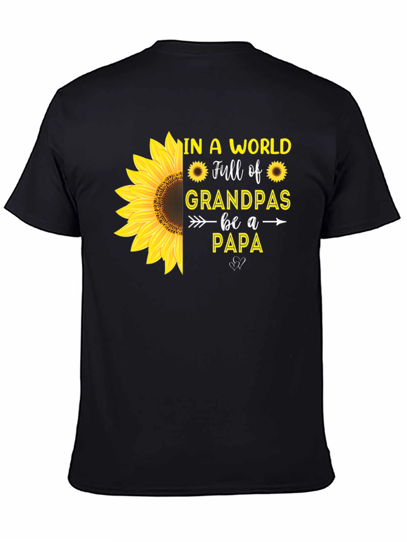 Sunflower Papa T-Shirt: Grandpas Be a Papa