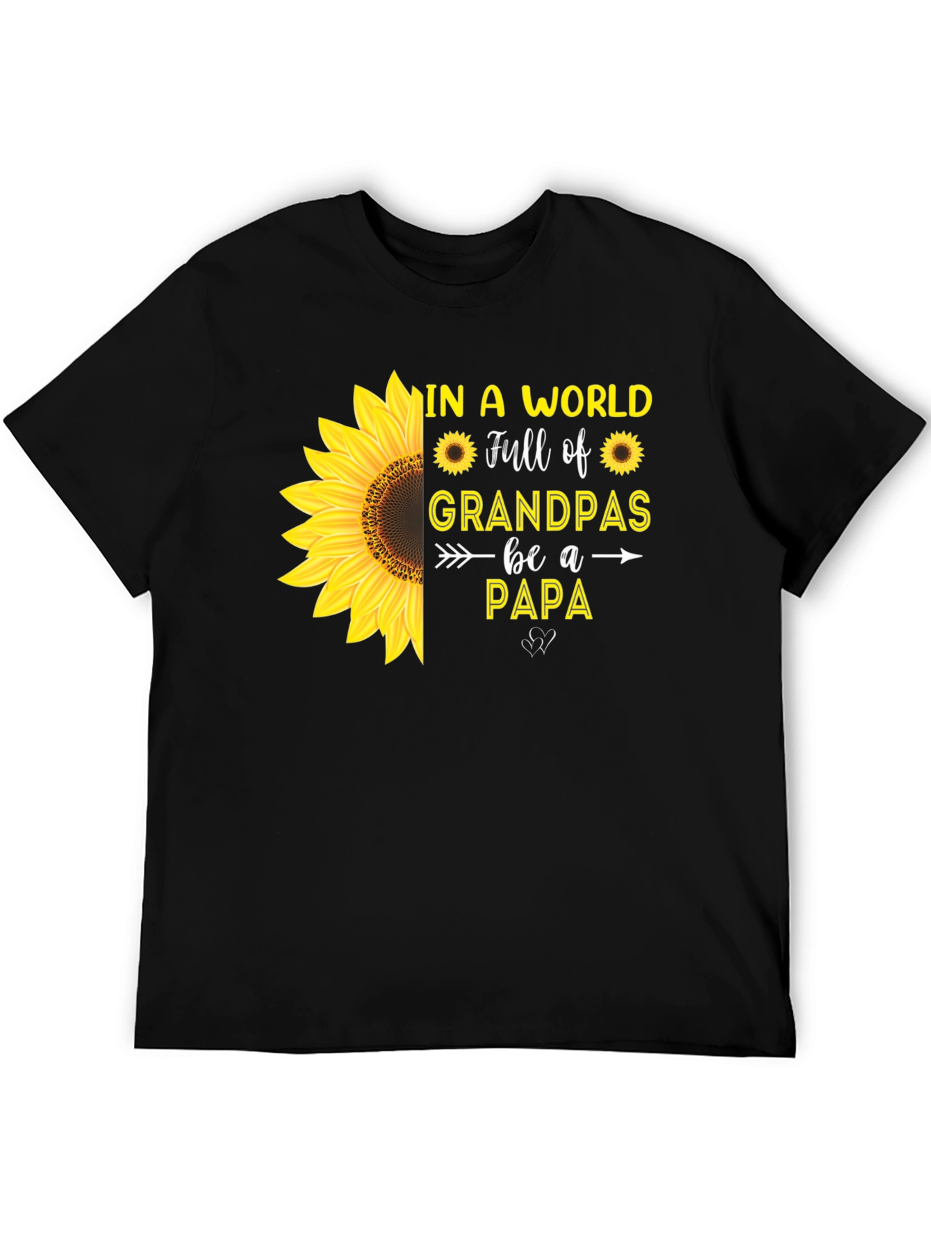 Sunflower Papa T-Shirt: Grandpas Be a Papa