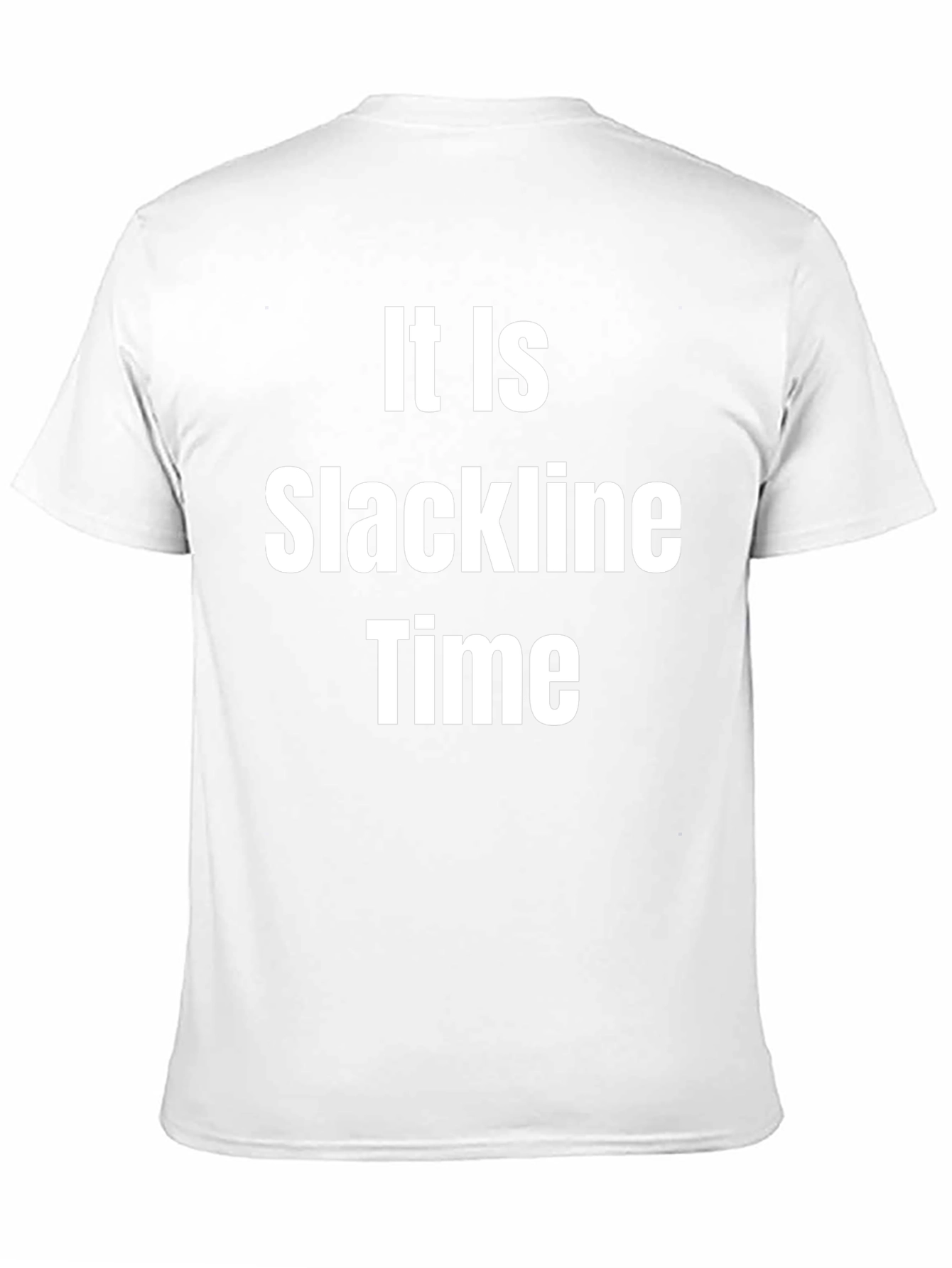 It Is Slackline Time T-Shirt - Funny Activity Apparel