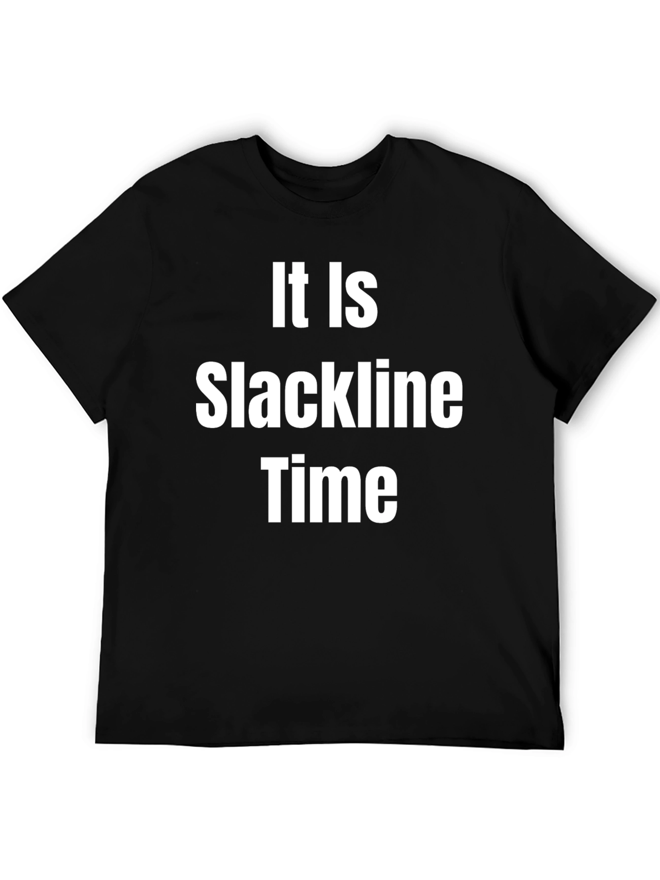It Is Slackline Time T-Shirt - Funny Activity Apparel