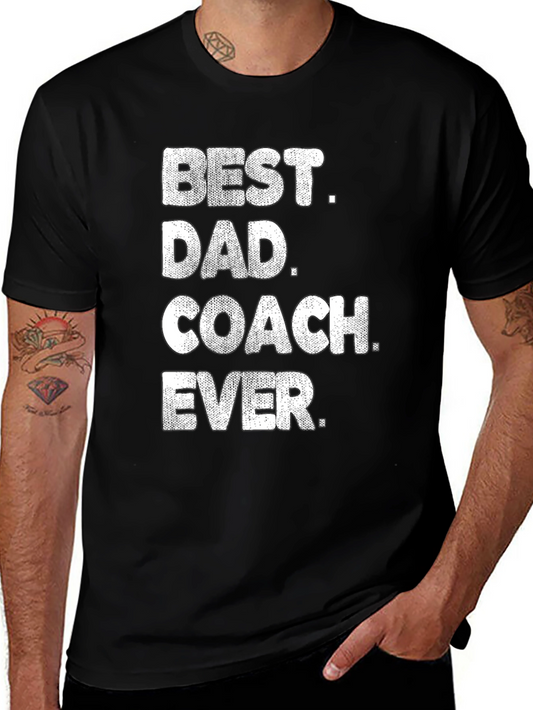 Best Dad Coach Ever T-Shirt - Mens Graphic Tee