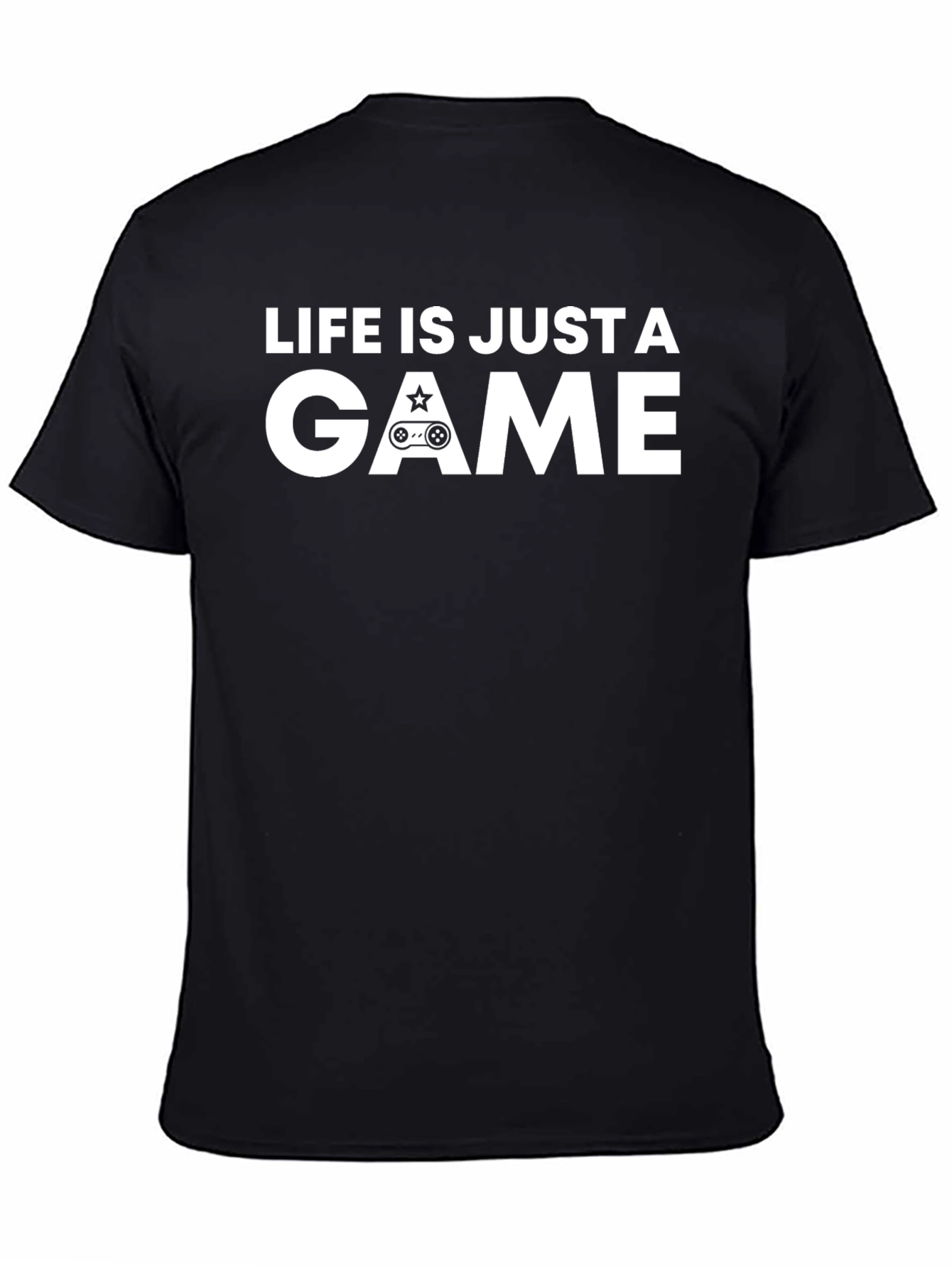 Life is Just a Game T-Shirt