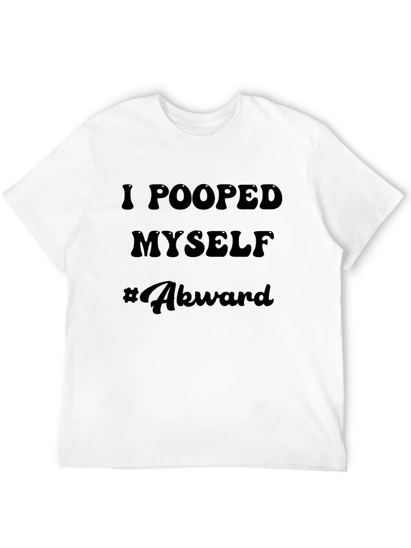 Awkward I Pooped Myself Mens Graphic T-Shirt