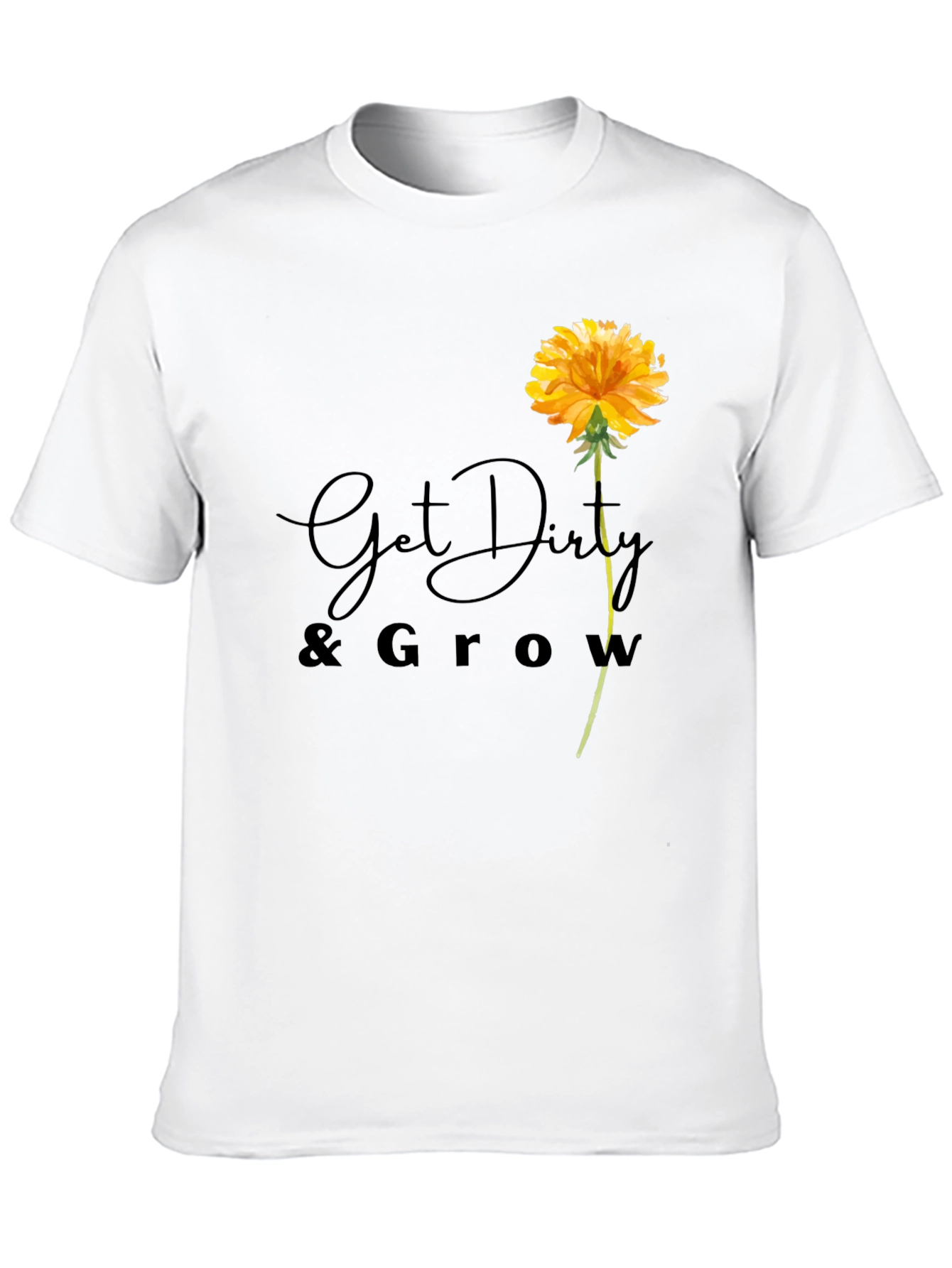Get Dirty & Grow Flower T-Shirt