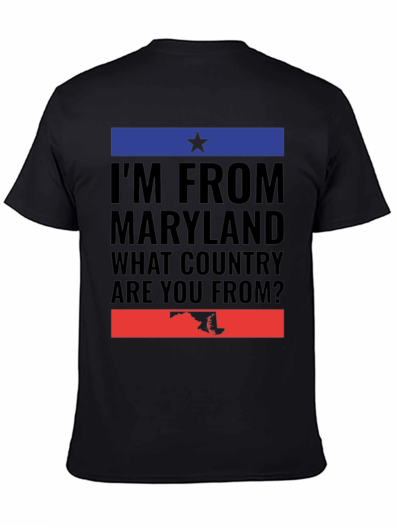 Maryland Pride T-Shirt - What Country Are You From?