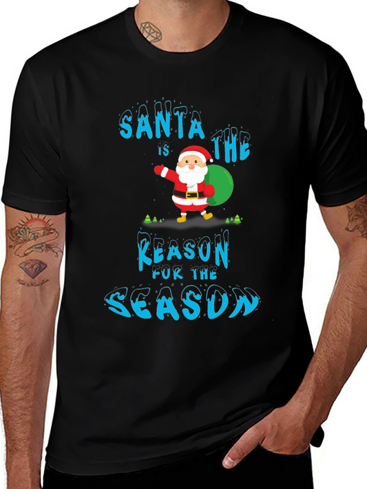 Santa is the Reason T-Shirt