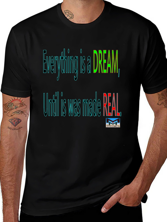 Motivational Dream Made Real Black T-Shirt