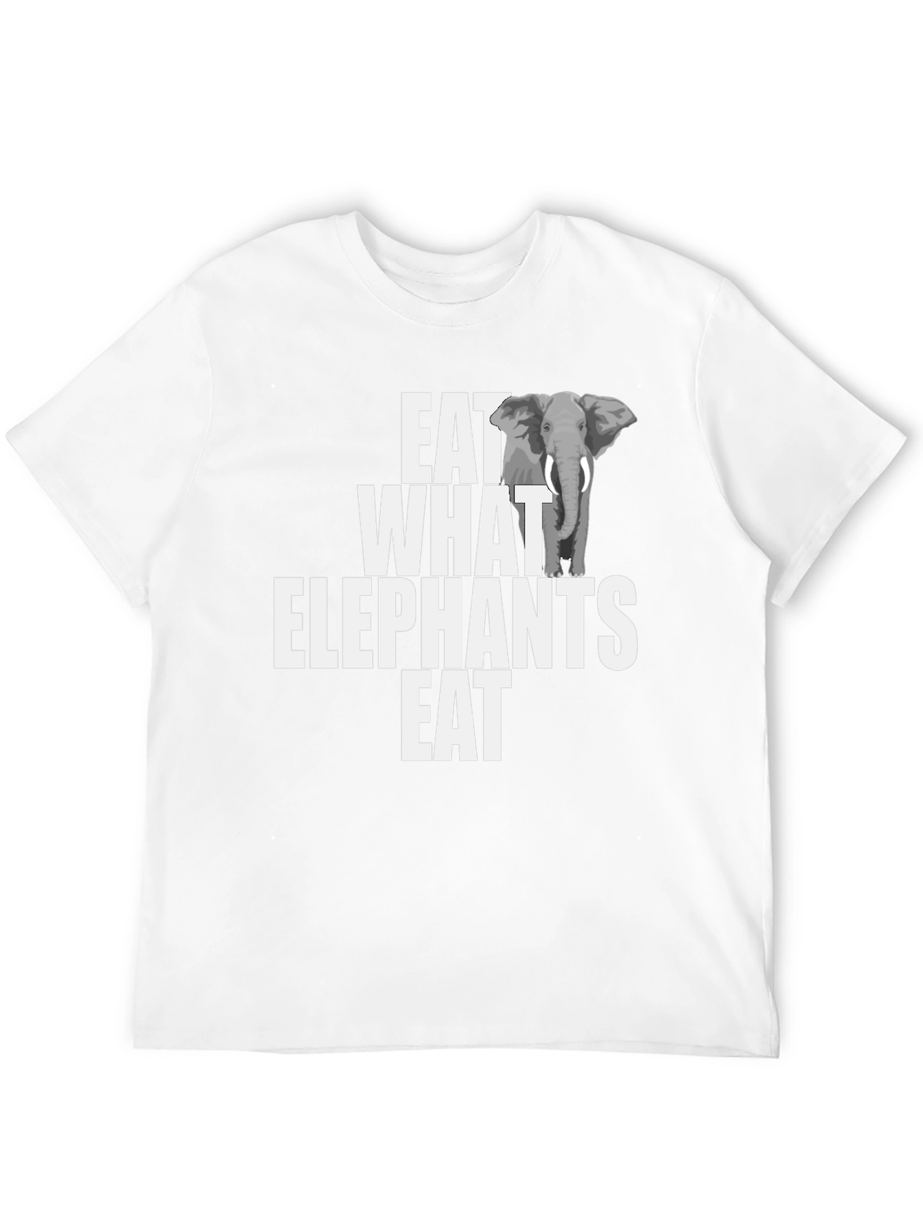 Eat What Elephants Eat Funny Graphic T-Shirt