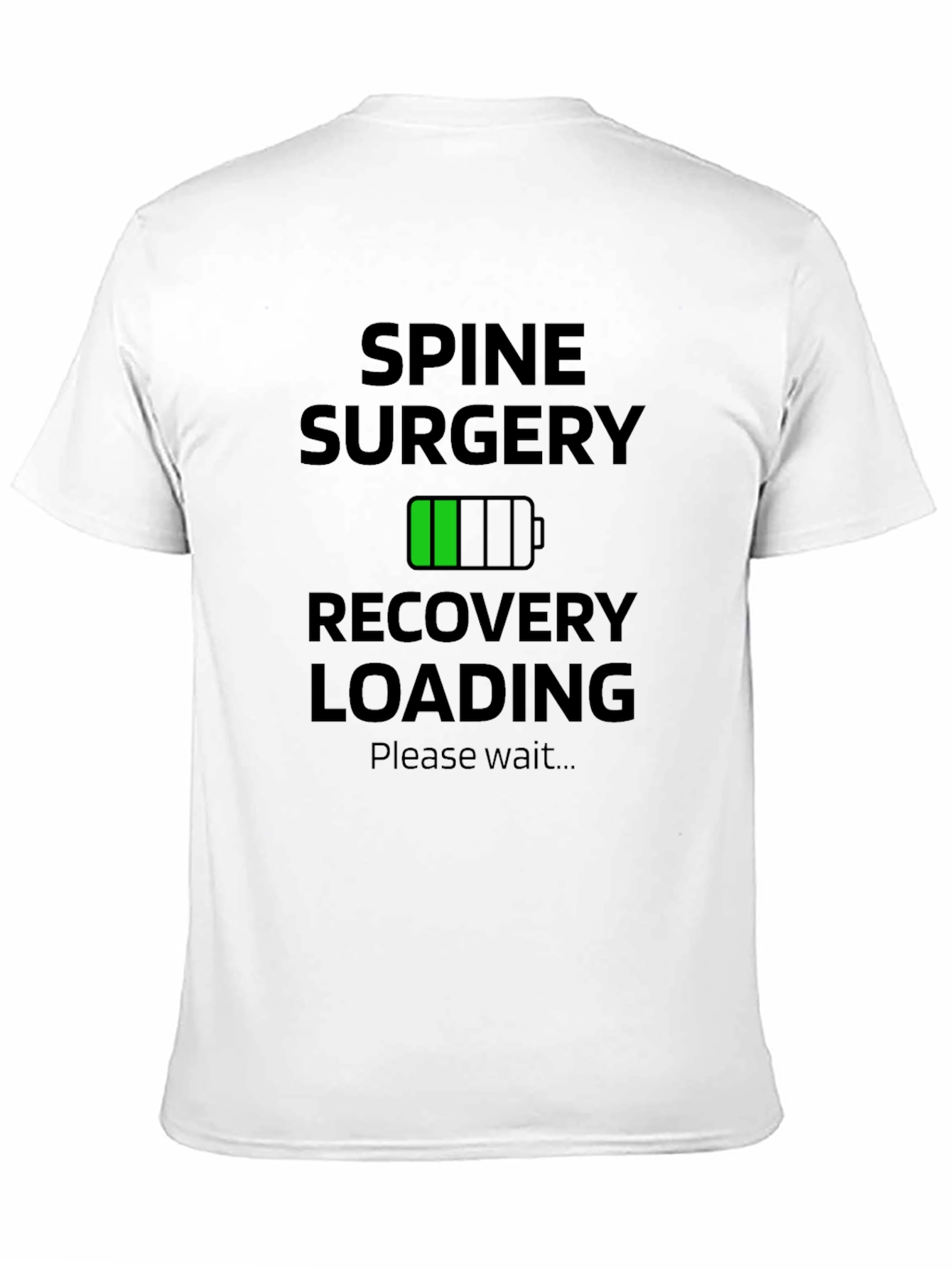 Spine Surgery Recovery Loading T-Shirt