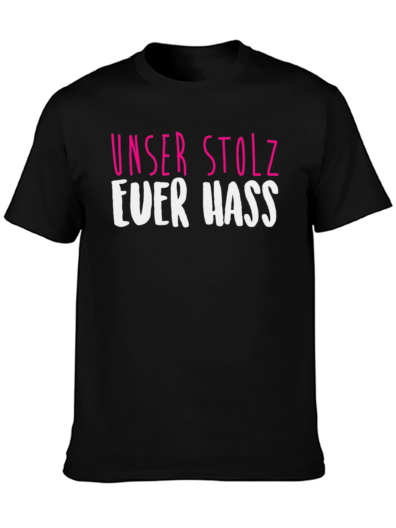 Unser Stolz Ever Hass Black T-Shirt