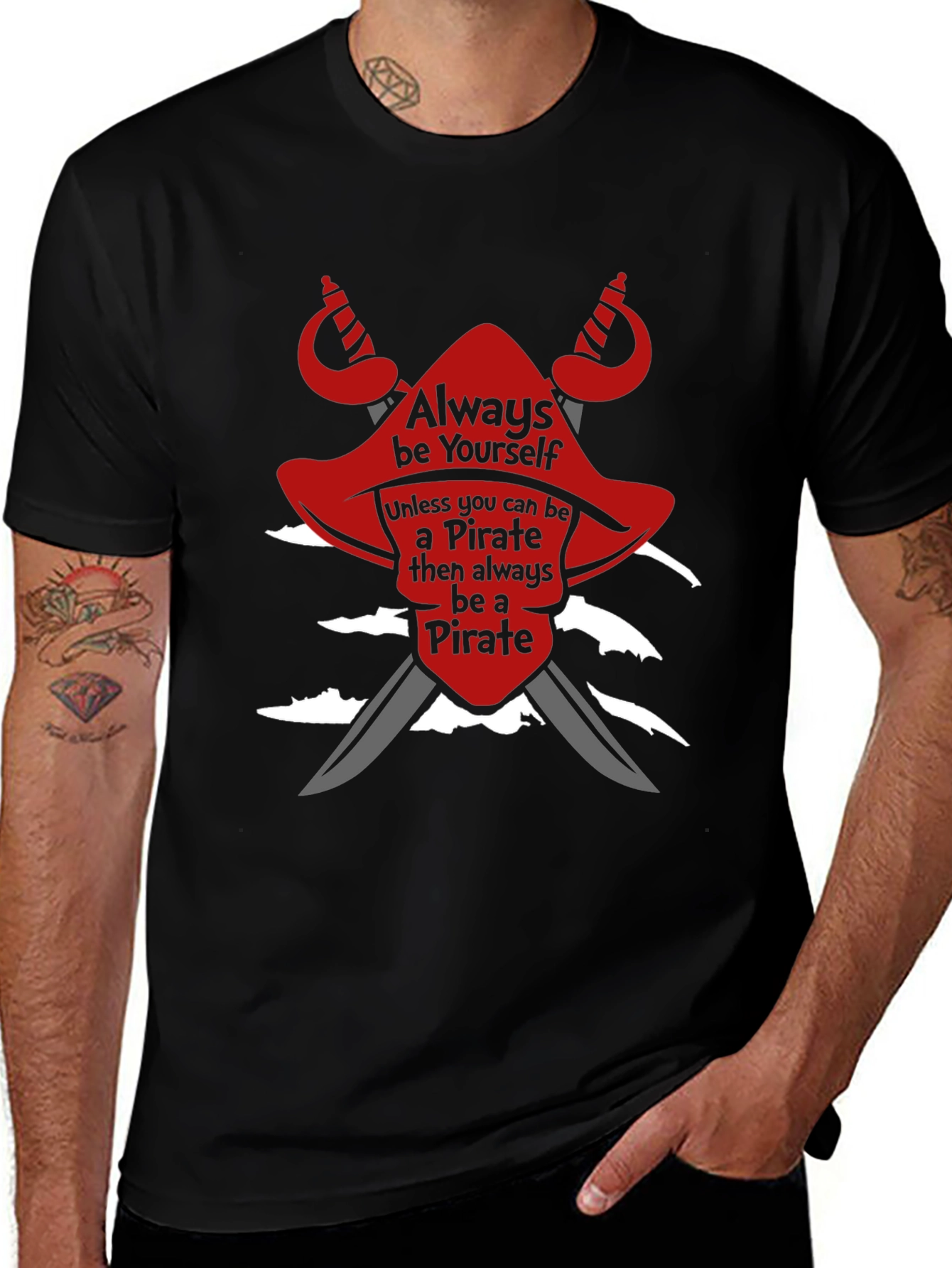 Pirate T-Shirt: Always Be Yourself Novelty Tee