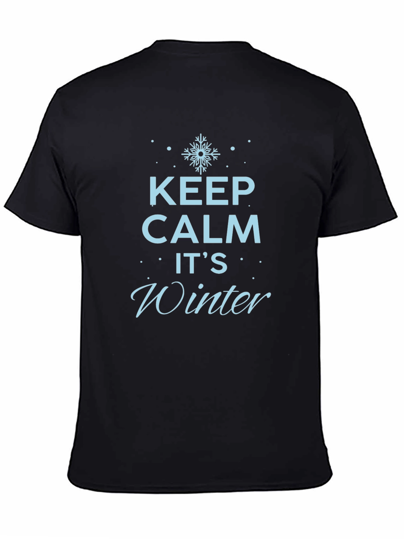 Keep Calm Its Winter Black T-Shirt