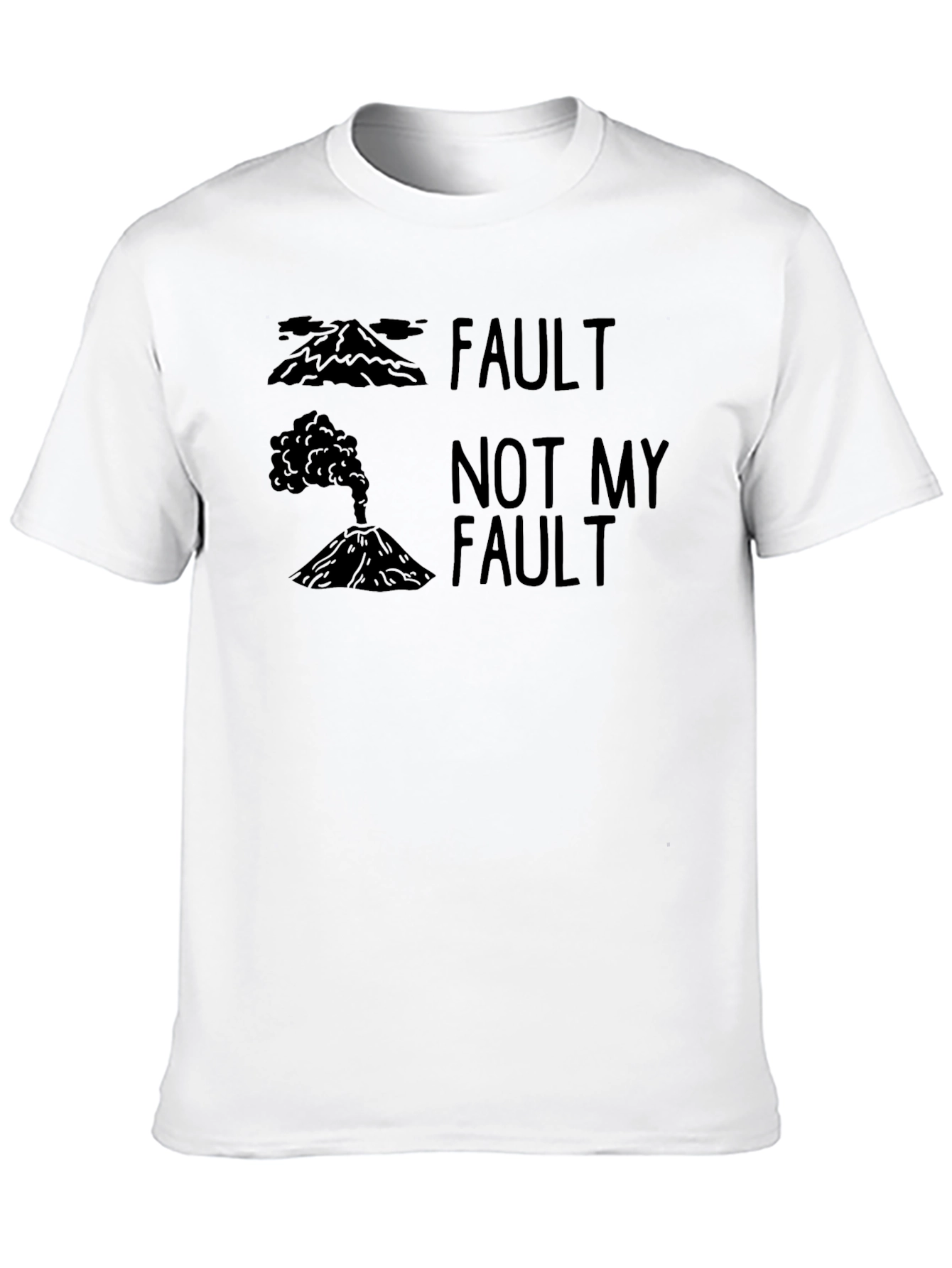 Fault Not My Fault Volcano Pun T-Shirt