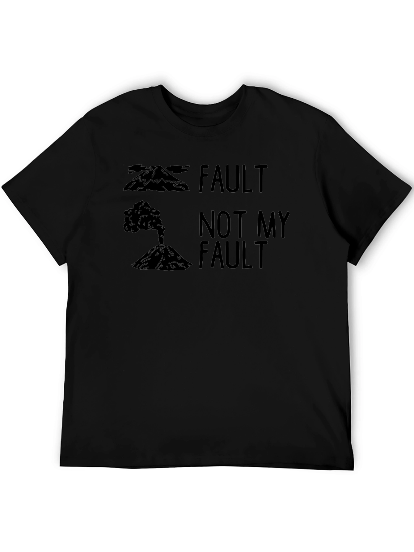 Fault Not My Fault Volcano Pun T-Shirt