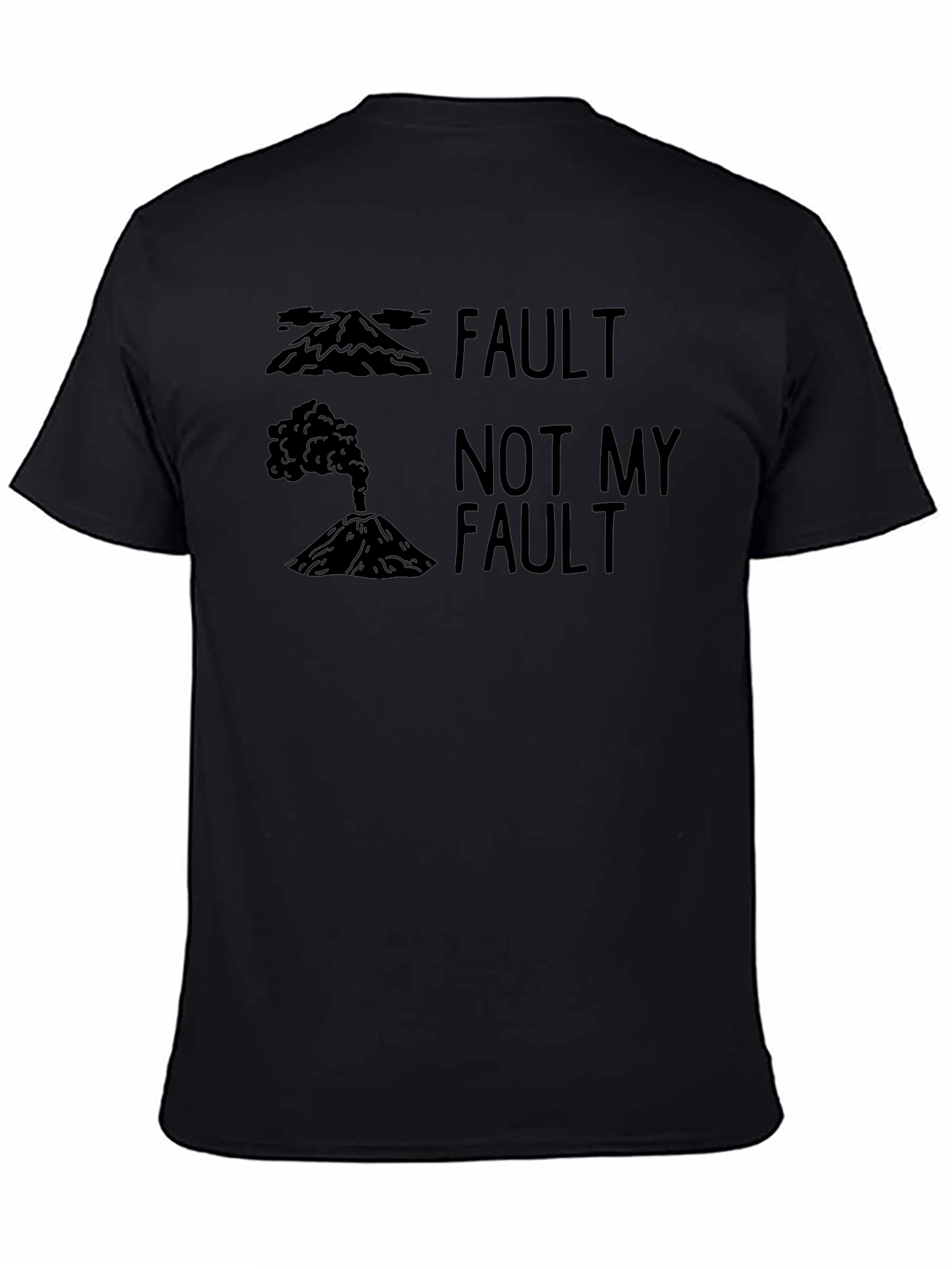 Fault Not My Fault Volcano Pun T-Shirt