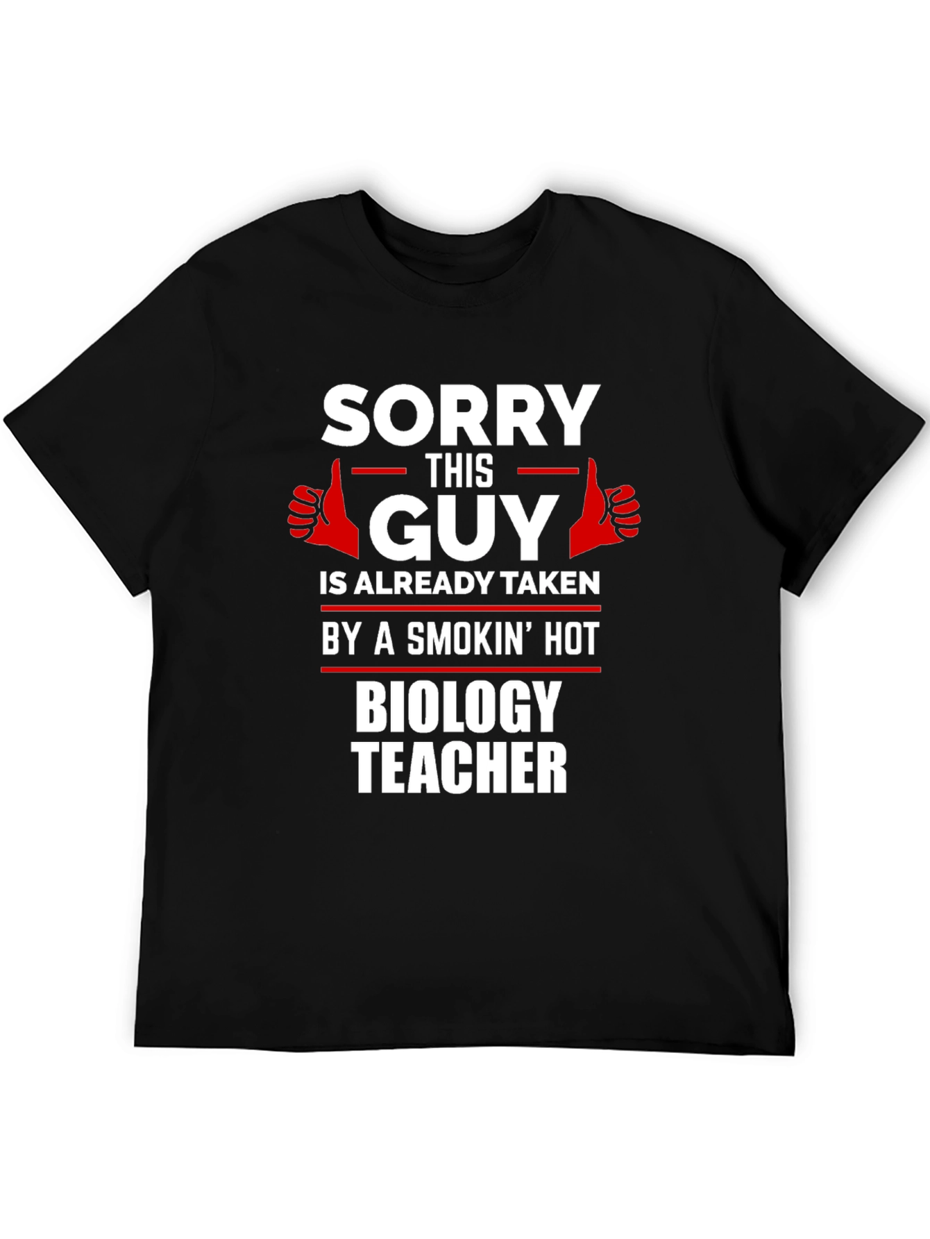 Funny Taken by Biology Teacher Graphic T-Shirt