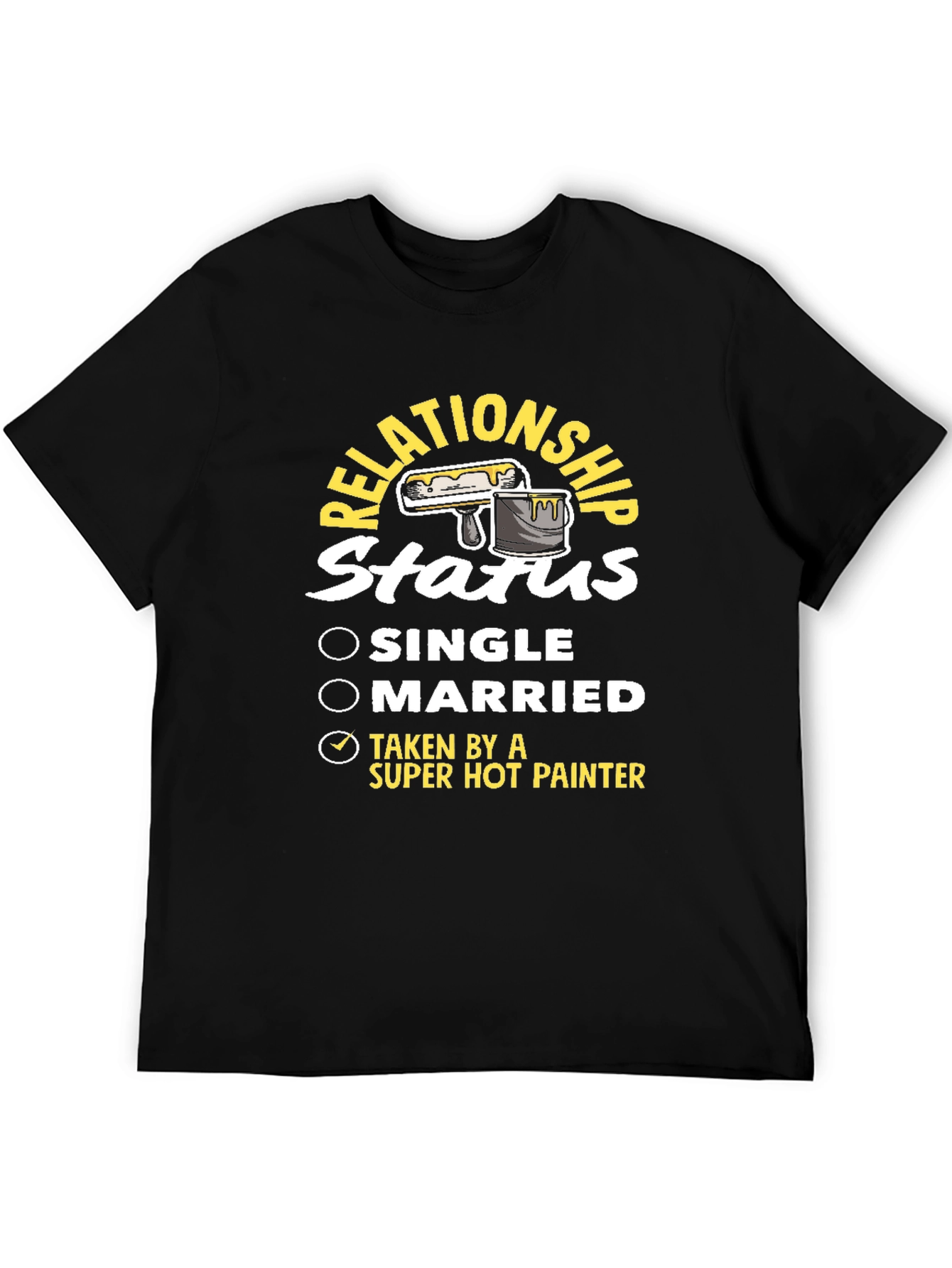 Relationship Status Super Hot Painter Graphic Tee