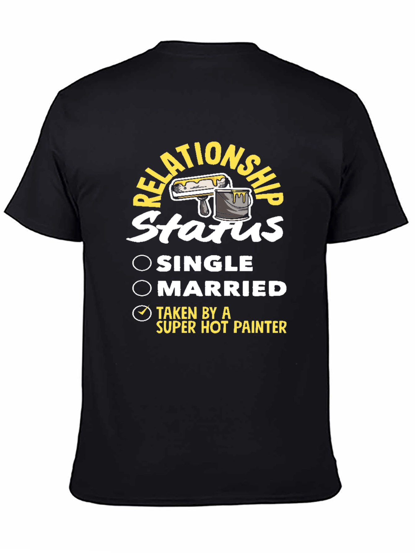 Relationship Status Super Hot Painter Graphic Tee