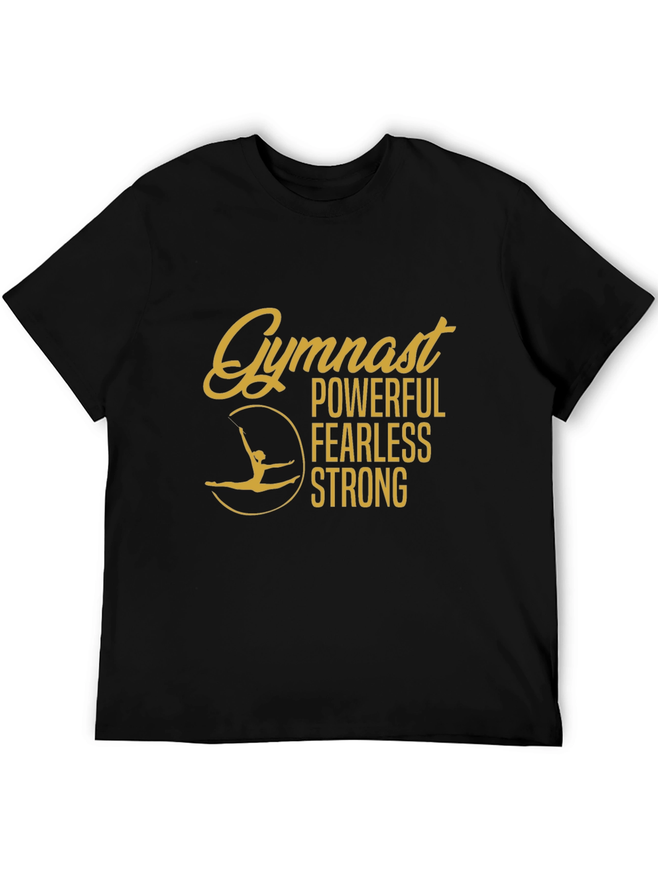 Gymnast Powerful Fearless Strong Black T-Shirt