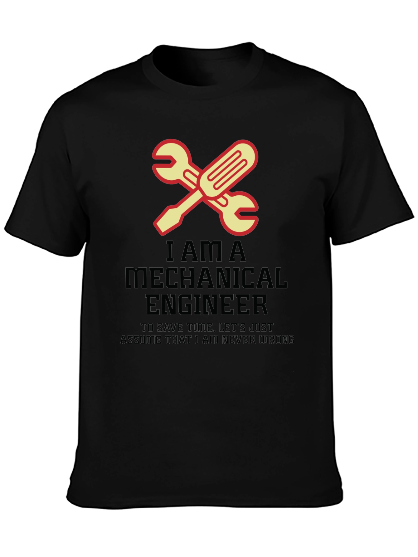 Mechanical Engineer T-Shirt - Never Wrong Wrench Tee