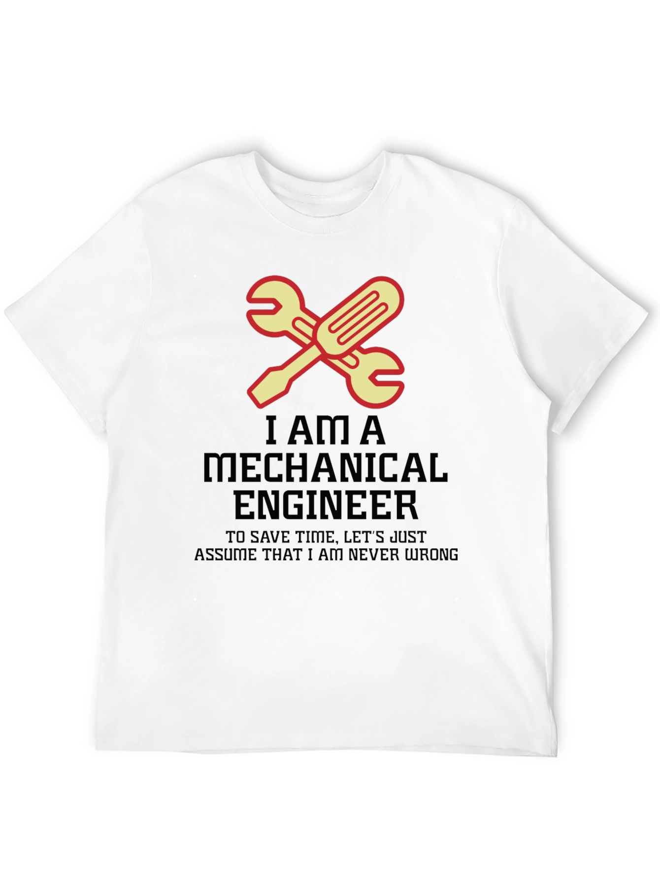 Mechanical Engineer T-Shirt - Never Wrong Wrench Tee