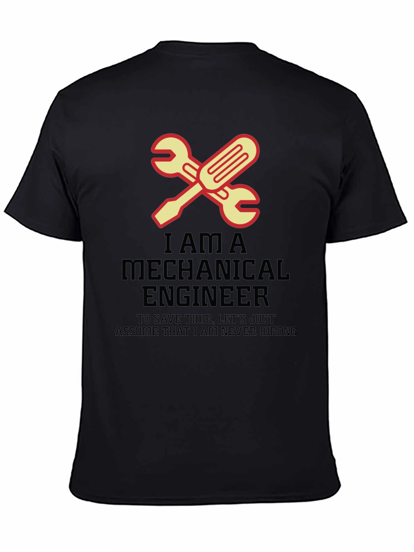 Mechanical Engineer T-Shirt - Never Wrong Wrench Tee