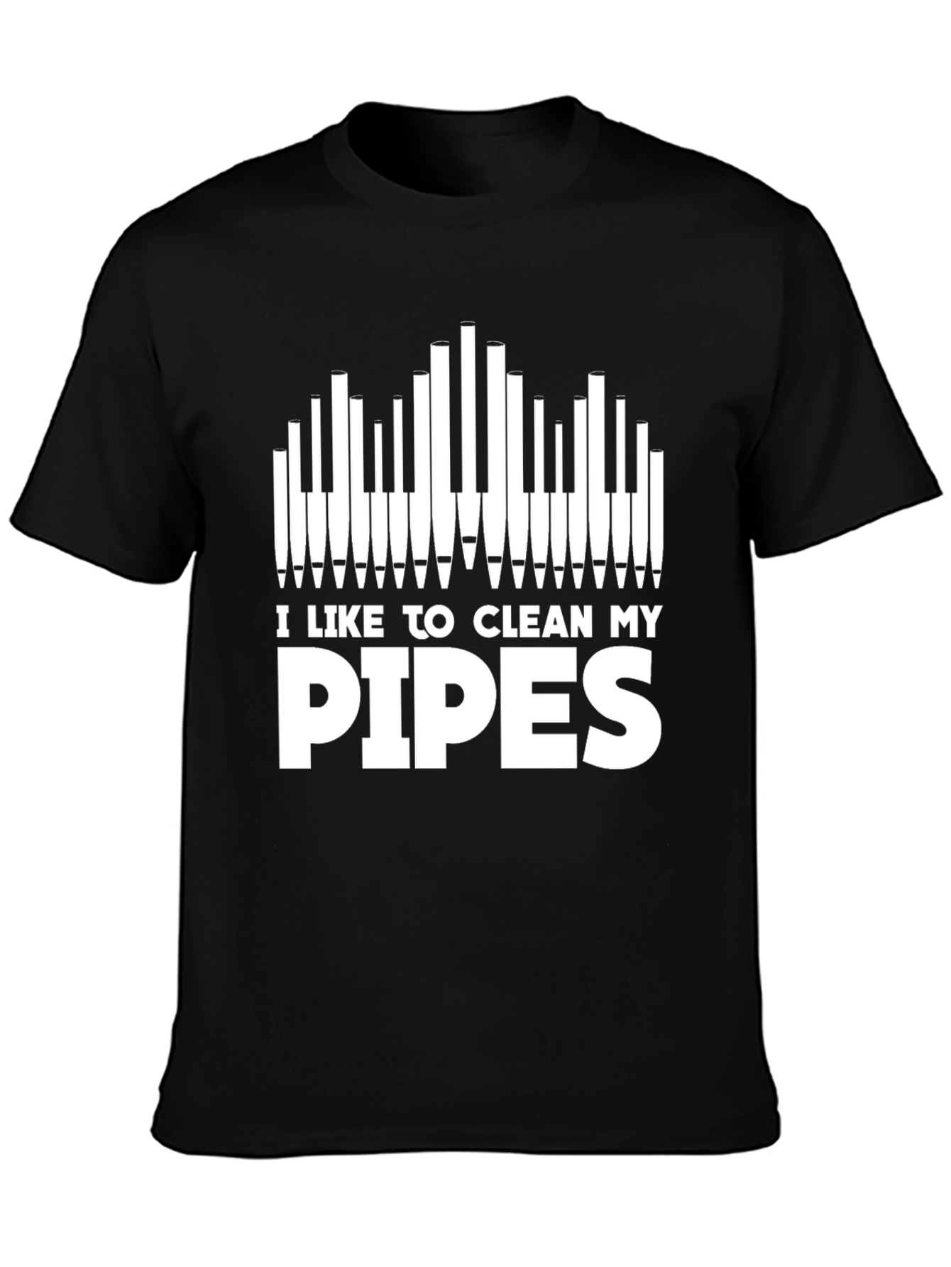 Clean My Pipes Funny T-Shirt