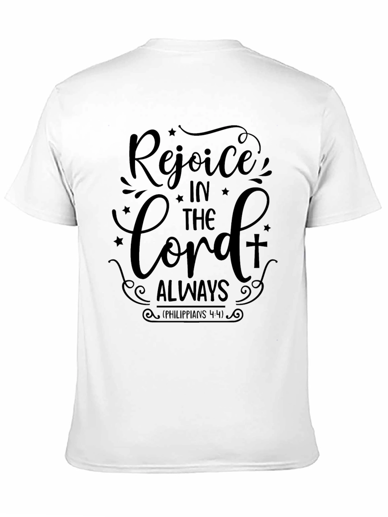 Rejoice in the Lord Always T-Shirt Christian Apparel