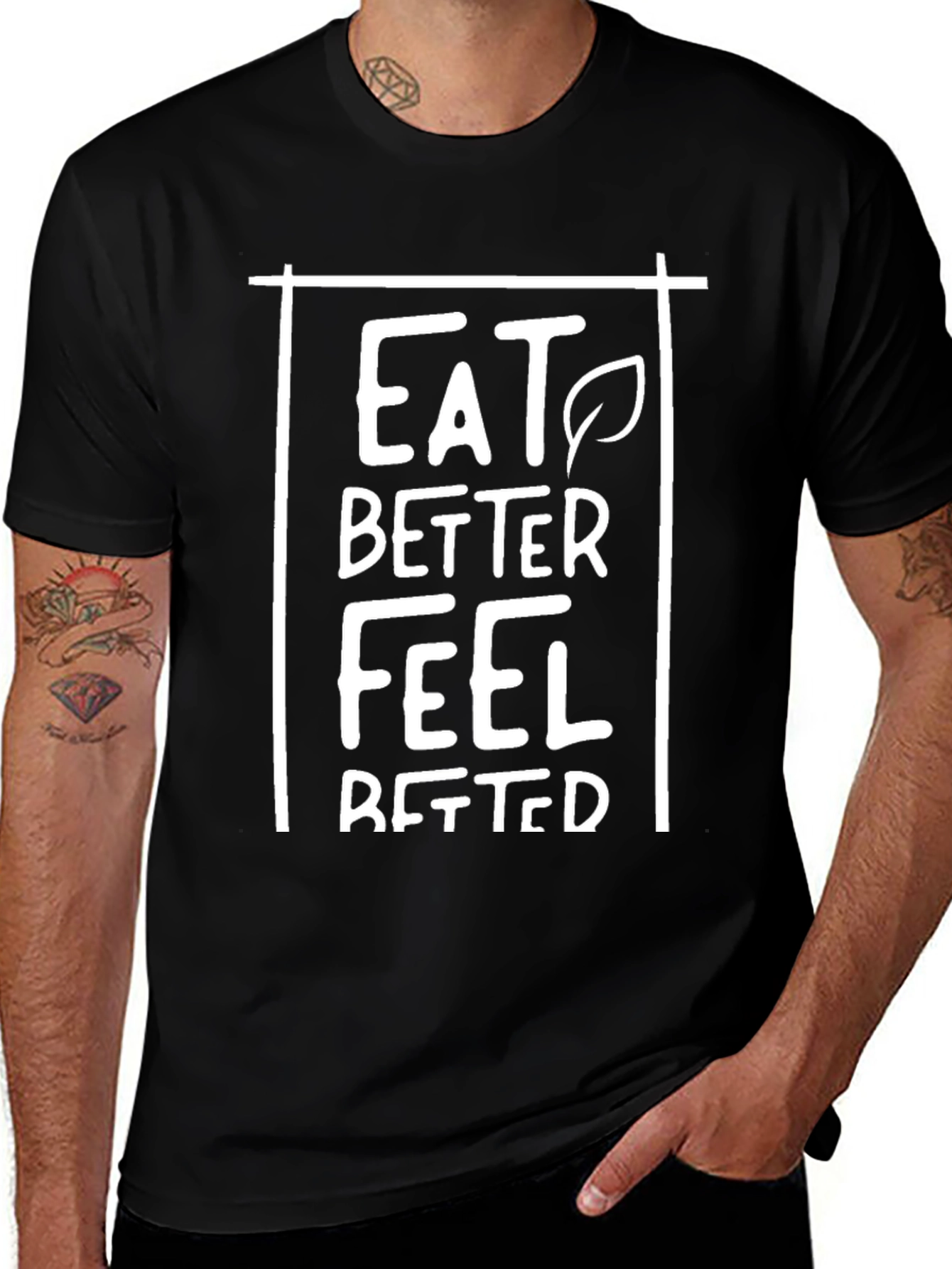 Eat Better Feel Better Black T-Shirt