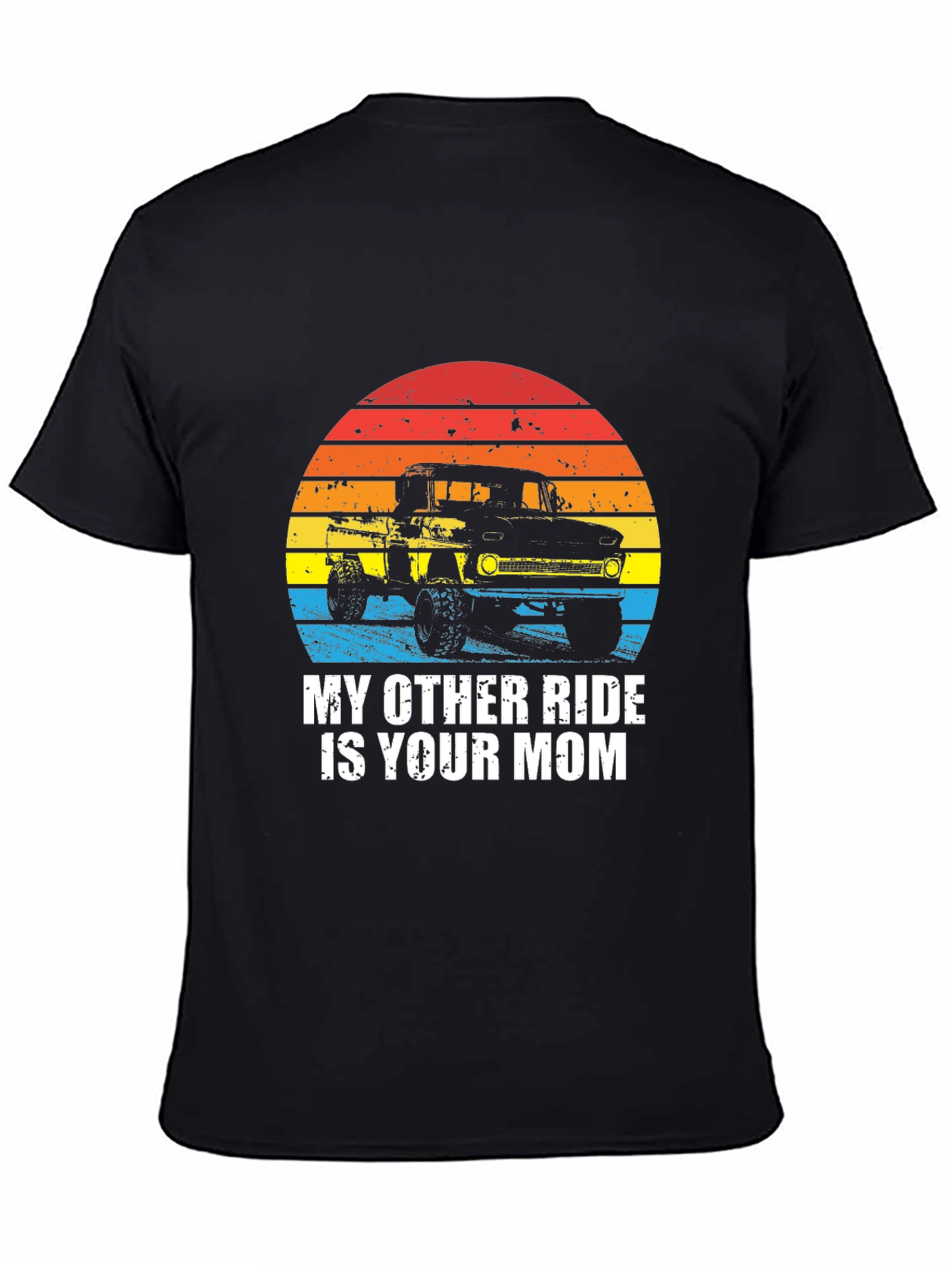 My Other Ride Is Your Mom T-Shirt