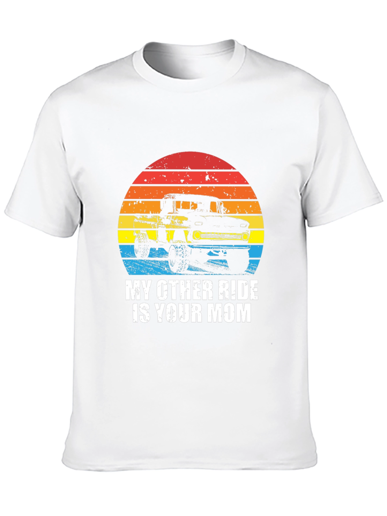 My Other Ride Is Your Mom T-Shirt