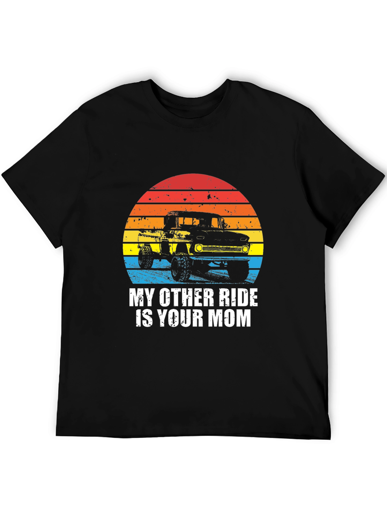 My Other Ride Is Your Mom T-Shirt
