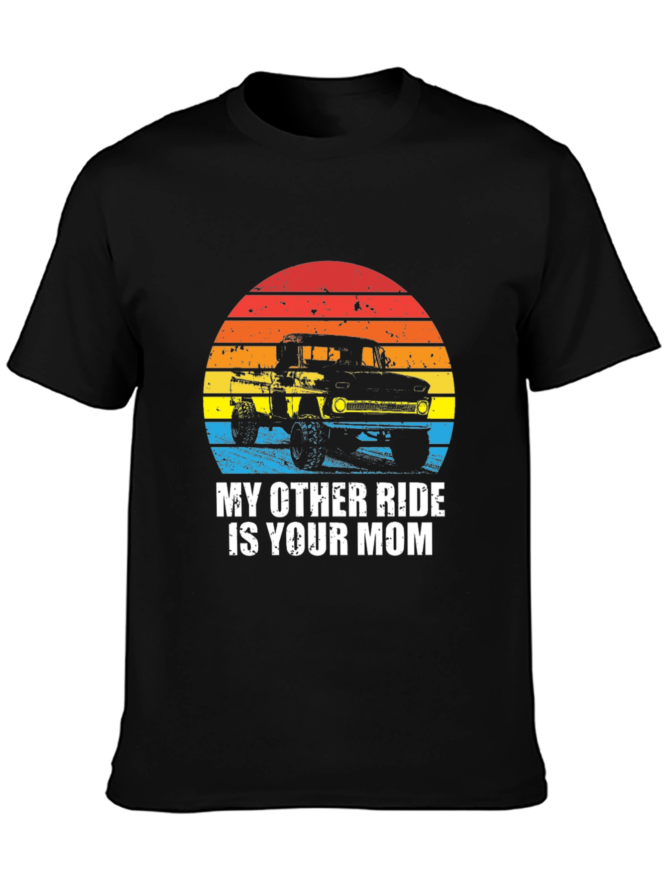 My Other Ride Is Your Mom T-Shirt