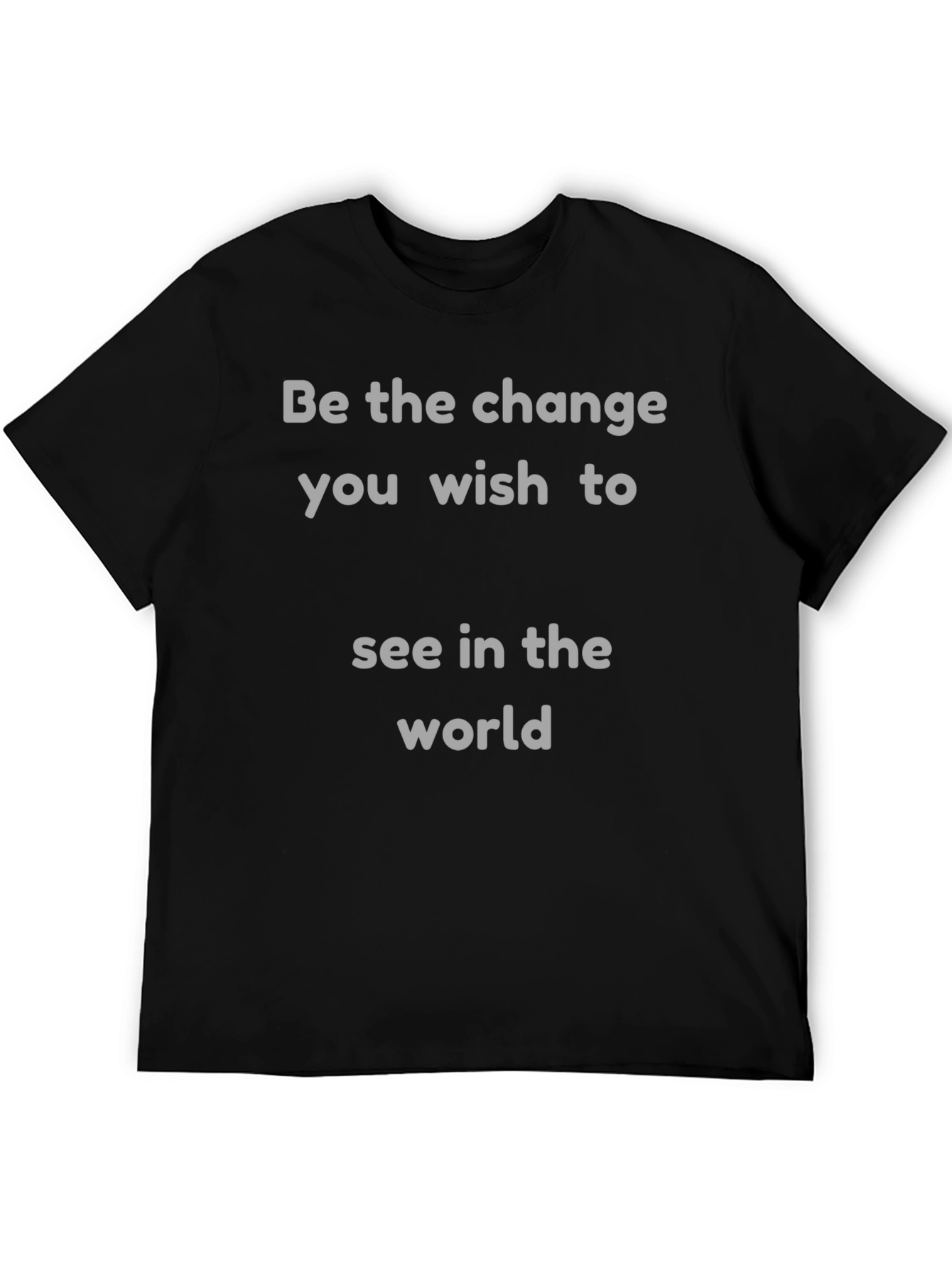 Be The Change Graphic Tee - Inspirational T-Shirt