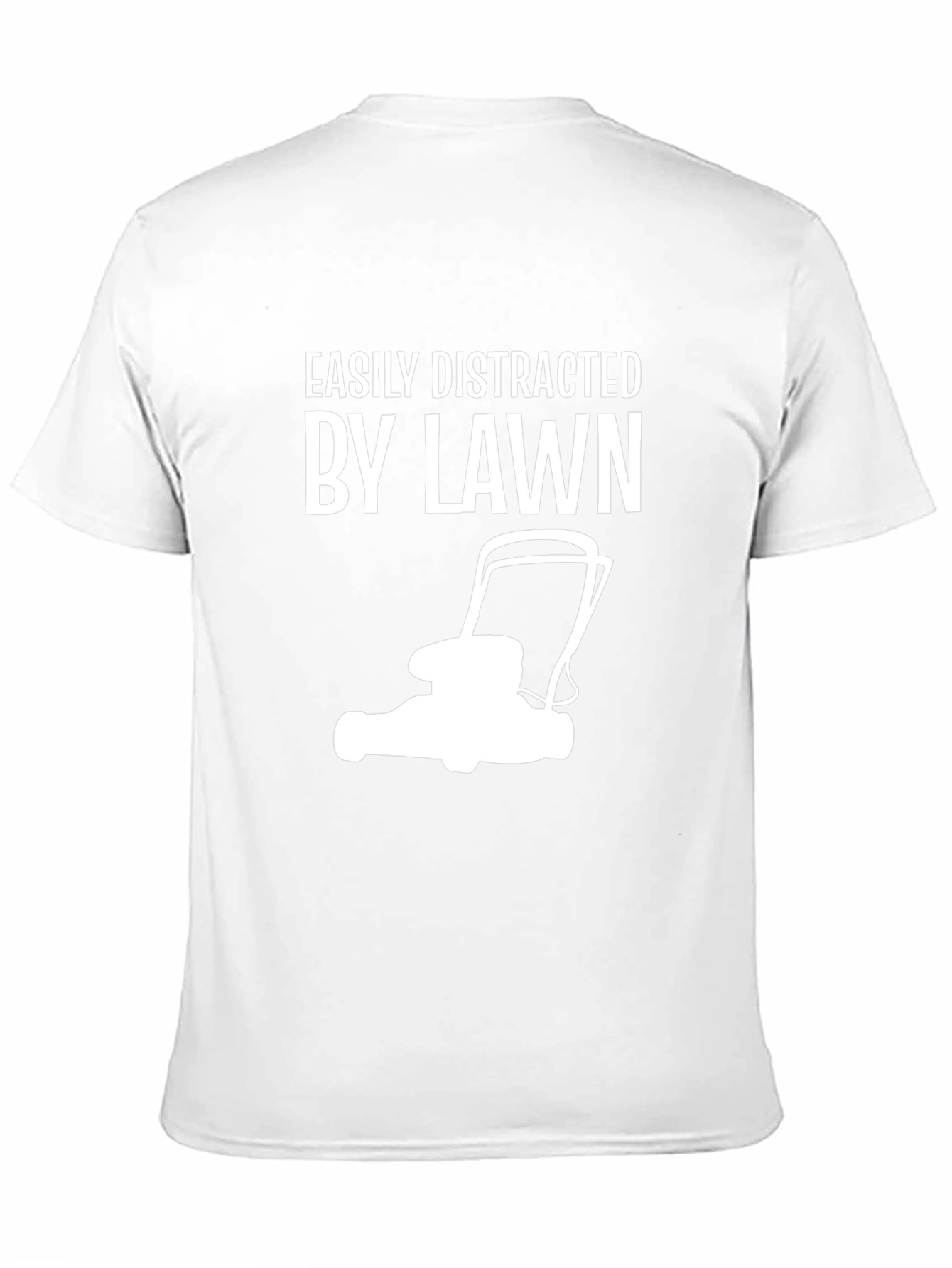 Easily Distracted By Lawn T-Shirt