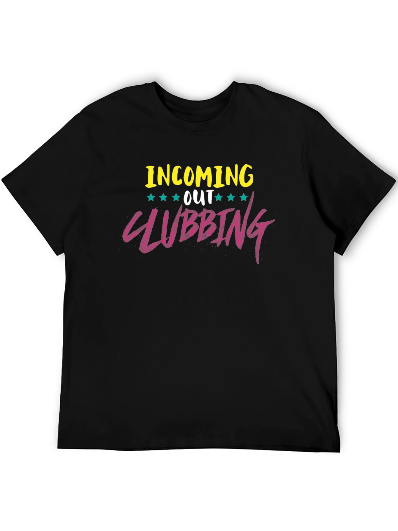 Incoming Out Clubbing T-Shirt
