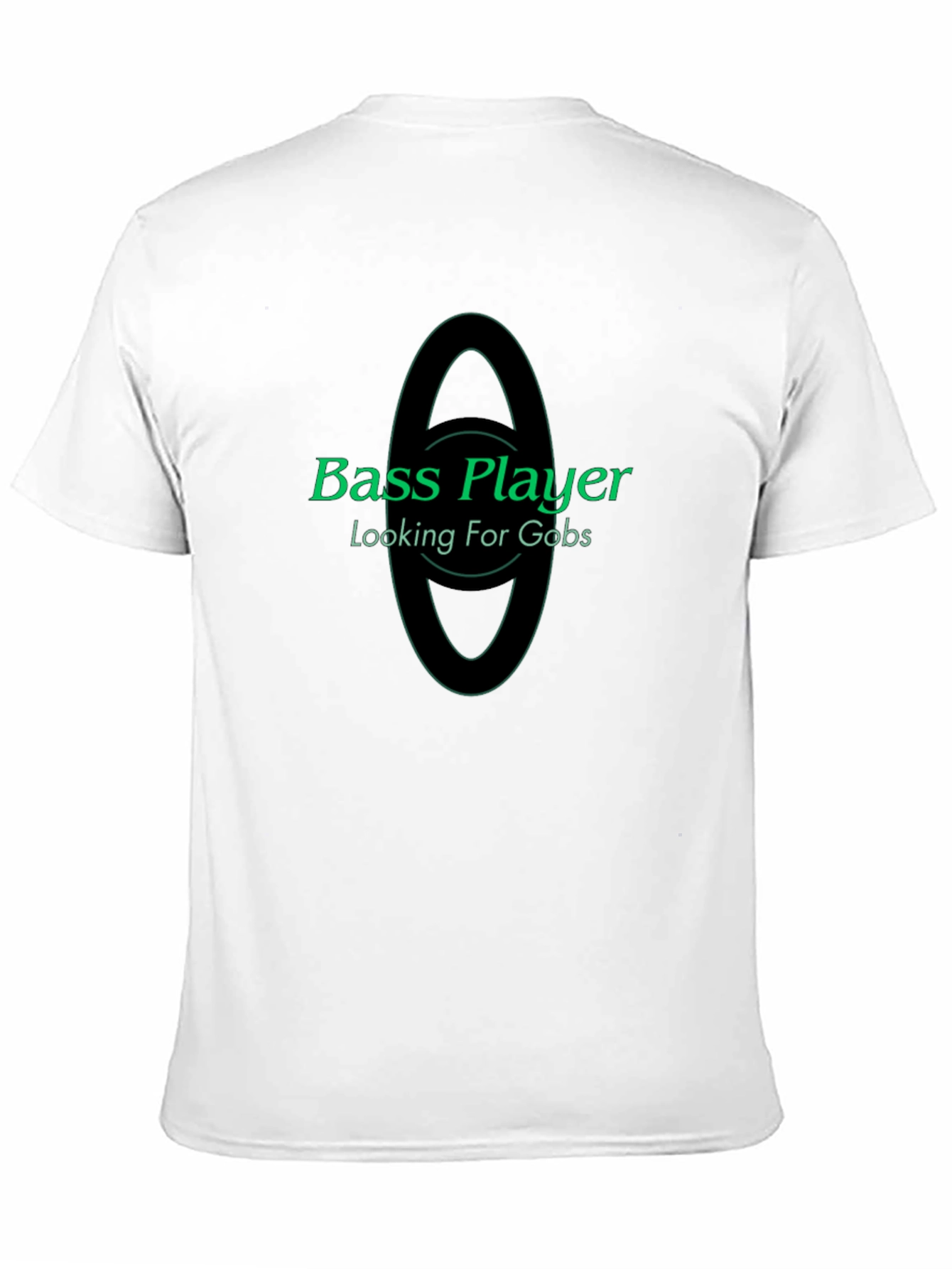 Bass Player Looking For Gobs Black T-Shirt