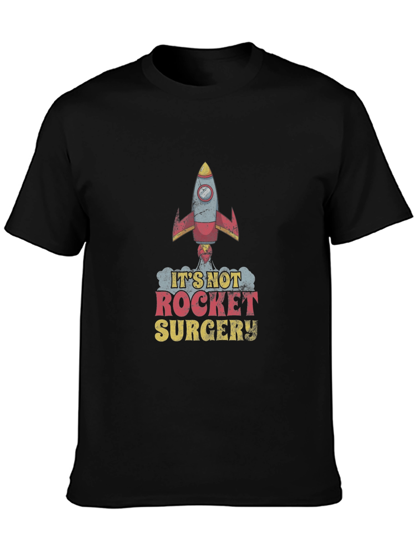 Its Not Rocket Surgery T-Shirt - Black Cotton Tee