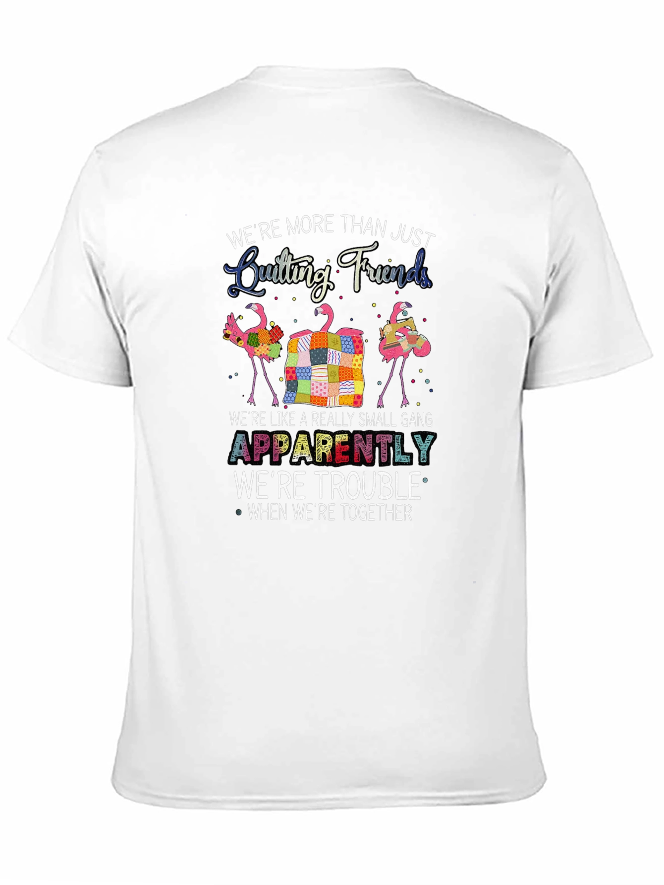 Quilting Friends T-Shirt