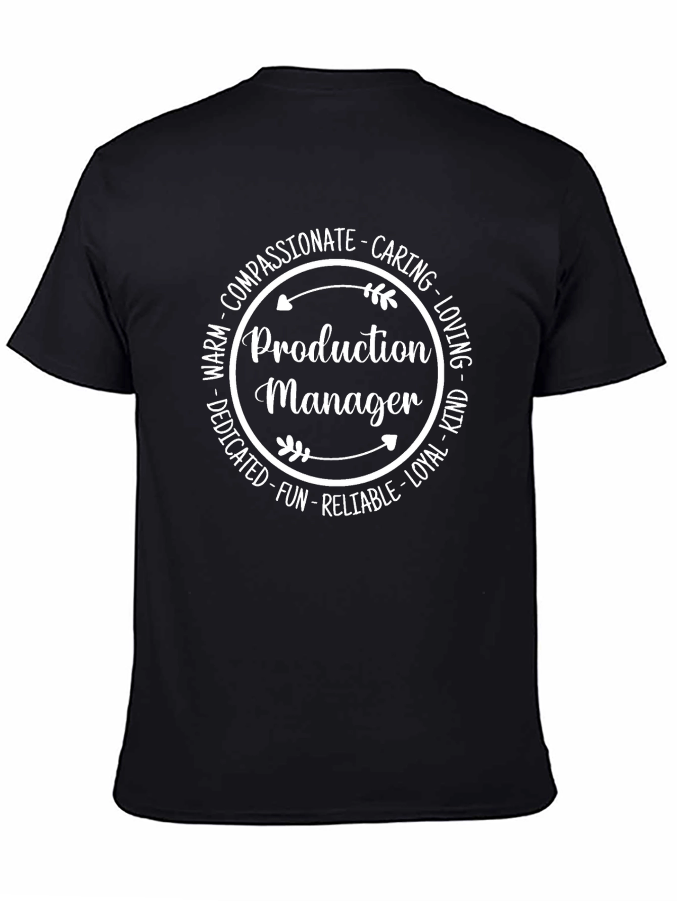 Production Manager T-Shirt - Compassionate Caring Design