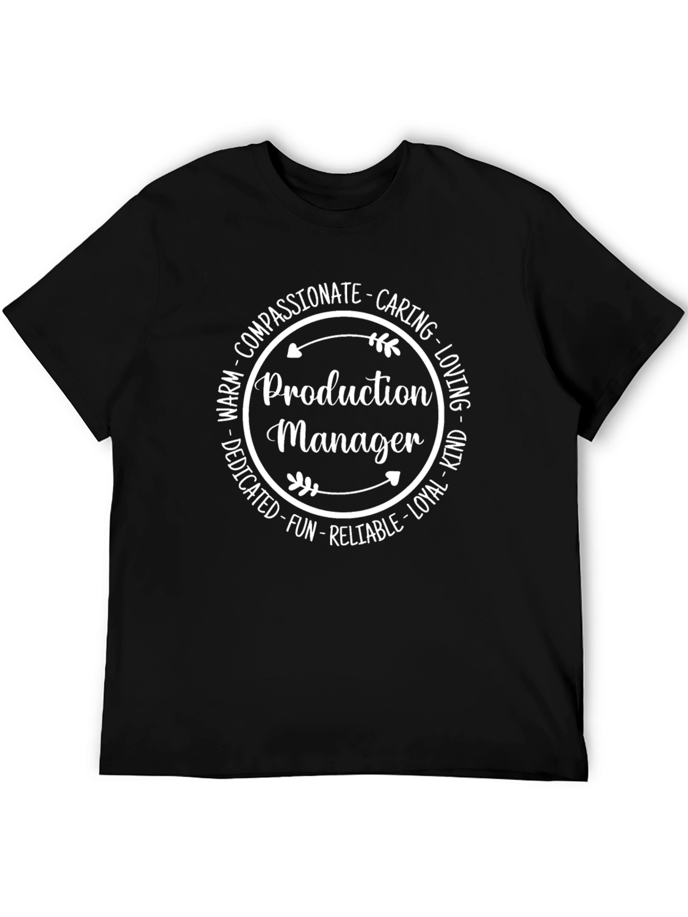 Production Manager T-Shirt - Compassionate Caring Design