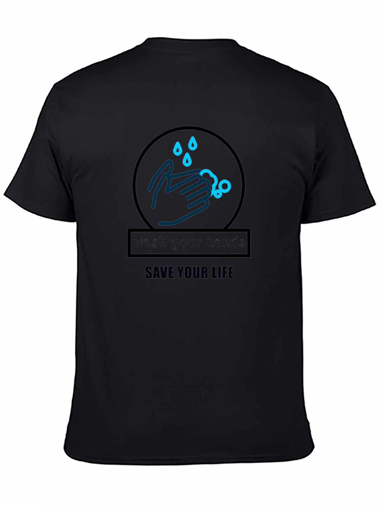 Wash Your Hands Save Your Life Black T-Shirt