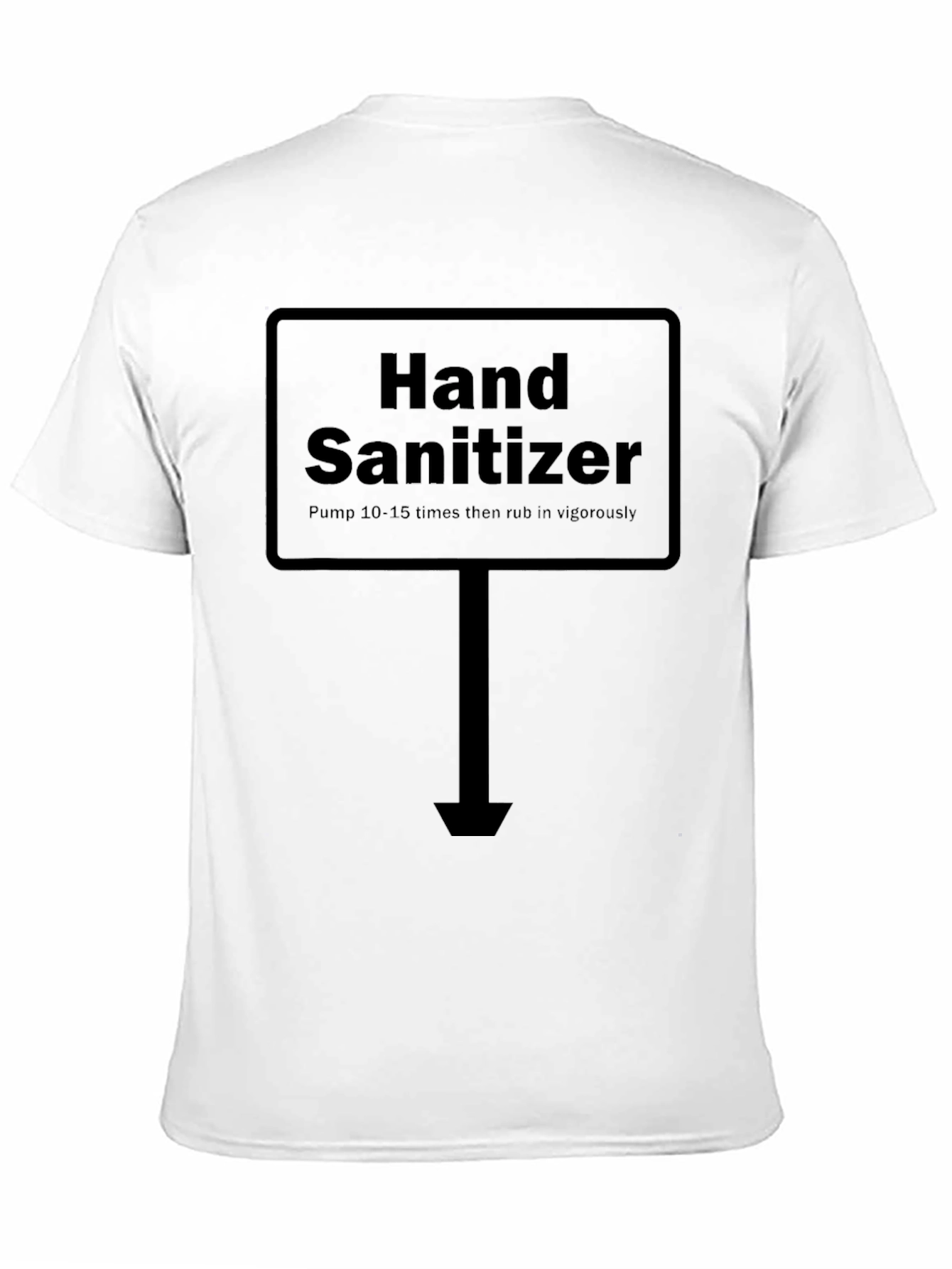 Hand Sanitizer Sign T-Shirt - Novelty Graphic Tee
